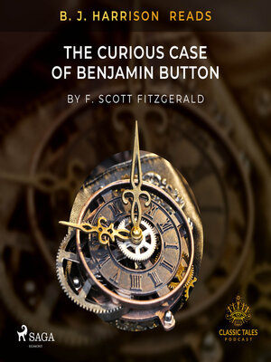 cover image of B. J. Harrison Reads the Curious Case of Benjamin Button